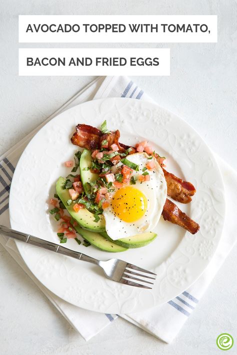 Fried Egg Avocado, Avocado Fries, Bacon Tomato, Avocado Tomato, Fried Eggs, Crumbled Bacon, Low Carb Meals, Avocado Egg, Fried Egg