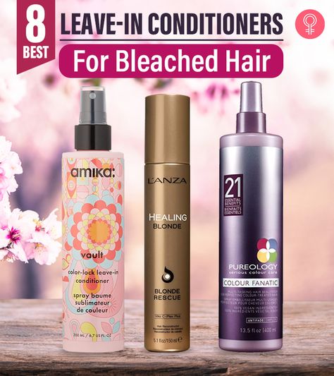 8 Best Leave-In Conditioners For Bleached Hair, As Per A Hair Expert – 2023 Best Leave In Conditioner, 90 Pictures, Bleach Damaged Hair, Camino Portuguese, Fine Wavy Hair, Dry Brittle Hair, Classic Updo, Natural Sunscreen, Hair Vitamins