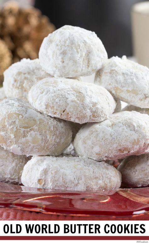 Our Old World Butter Cookies will melt in your mouth! Mexican Tea Cookies, Mexican Wedding Cakes Cookies, Foreign Desserts, Mexican Wedding Cookie, Mexican Wedding Cake Cookies, Mexican Wedding Cookies Recipes, Snicker Doodles, Wedding Cookies Recipe, Italian Wedding Cookies