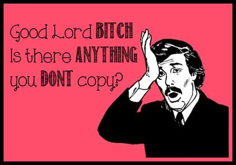 #truth everything I pin you pin, everyone I follow u follow, every board I make you make, you ain't nothing but a crazy bitch!!!! Quotes About Copycats, Copy Cat Quotes, Copying Me Quotes, Sentence Quotes, One Sentence Quotes, Stop Copying Me, Improve Your Memory, Sarcasm Quotes, Get A Life