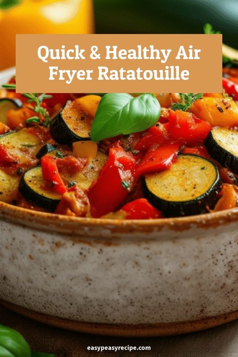 A bowl of colorful air fryer ratatouille with zucchini, bell peppers, and tomatoes. Air Fryer Ratatouille, Modern Cooking, Easy Zucchini Recipes, Ratatouille Recipe, Easy Peasy Recipes, Classic French Dishes, Healthy Vegetable, Dinner Prep, Vegetable Dish