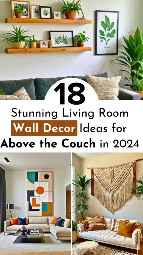 18 Stylish Living Room Wall Decor Ideas for Above the Couch in 2024 - Transform your space with shelves, art, plants, and macrame! Living Room Artwork Wall Decor, Wall Art Behind Couch Ideas, Over The Couch Mirror Ideas, Layered Wall Decor, Living Room Wall Behind Sofa, Asymmetrical Wall Decor, Huge Wall Decor Ideas, Sofa Wall Decor Behind Couch, Decorate Wall Behind Couch