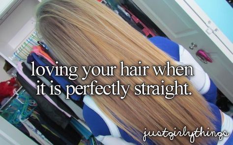 LOVE IT WHEN MY HAIR IS PERFECTLY STRAIGHT. Love Your Hair, After Life, Girly Quotes, Reasons To Smile, Girls Life, Just Girl Things, Just Girly Things, Look At You, Girly Girl