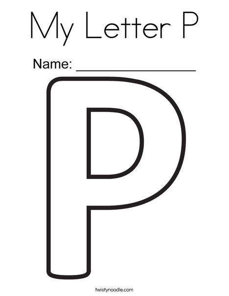 My Letter P Coloring Page - Twisty Noodle Letter P Arts And Crafts For Preschool, Letter P Crafts For Toddlers, Letter P Lesson Plan Preschool, Letter Pp Worksheets For Preschool, P Letter Activity, Letter P Template, Letter P Printable, Letter P Coloring Page, Letter P Crafts