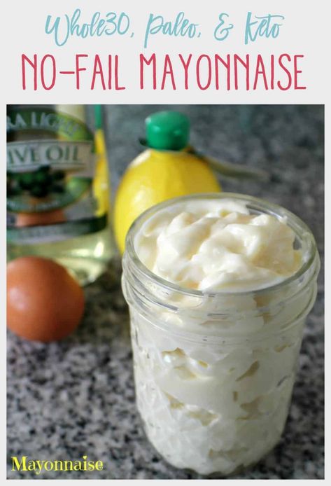 Whole30 Mayo, Homemade Mayo Recipe, Homemade Mayonnaise Recipe, Mayo Recipe, Homemade Mayo, Mayonnaise Recipe, Whole 30 Diet, Homemade Mayonnaise, Whole 30 Recipes