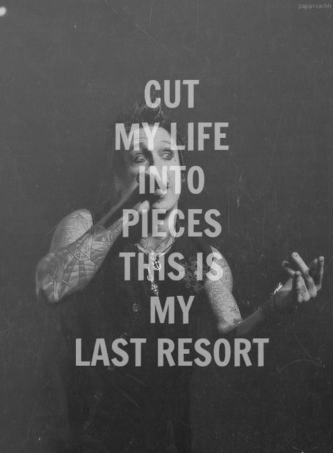 Papa Papa Roach, Breaking Benjamin, Band Quotes, Three Days Grace, Last Resort, I'm With The Band, Evanescence, Slipknot, Linkin Park