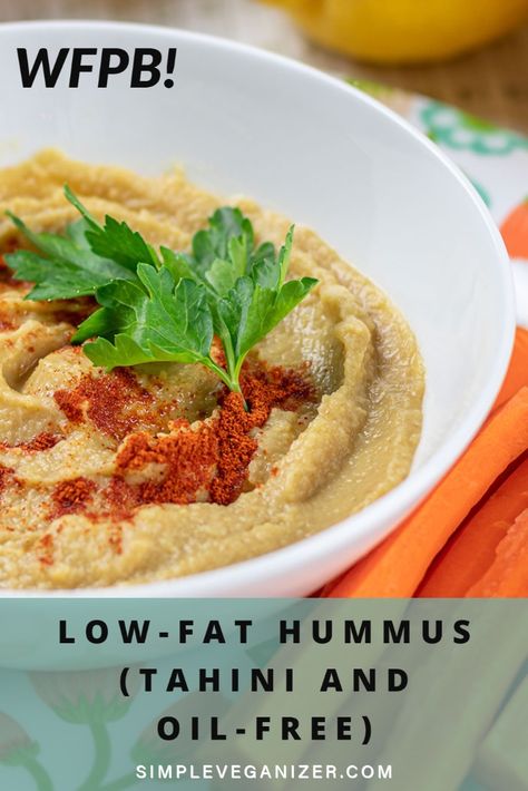 LOW-FAT HUMMUS (TAHINI AND OIL-FREE) - Simple Veganizer Oil Free Hummus Vegan No Tahini, Fat Free Hummus Recipe, Oil Free Hummus Vegan, No Oil Hummus Recipe, Low Calorie Hummus Recipe, Tahini Free Hummus Recipe, Low Fat Hummus Recipe, Low Fat Dips, Lentil Hummus Recipe