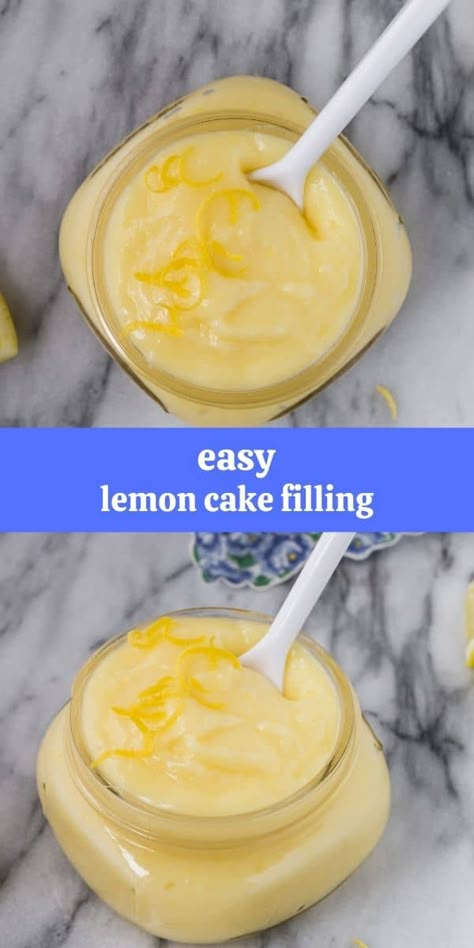 Lemon Filling Recipe, Custard Cake Filling, Easy Lemon Cake, Lemon Cake Filling, Lemon Cake Easy, Easy Lemon Curd, Lemon Mug Cake, Cake Filling Recipes, Cake Filling