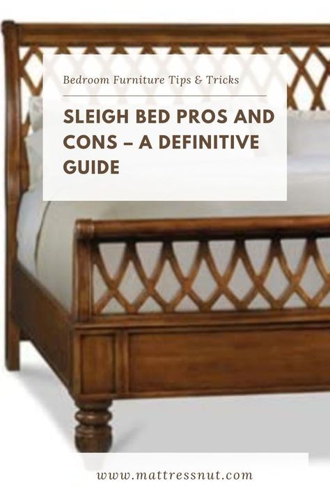 The pros of sleigh beds include the variety in their styles, their sophisticated and elegant appearance, the sturdiness of their high-quality wood designs, and the statement they create in any bedroom. The cons of sleigh beds include the limited under-bed storage, their heavy weight, and the limited legroom for tall people. | Bed Ideas | Sleigh Beds | Beds Bedrooms With Sleigh Beds, Sleigh Bed Bedroom Ideas, Sleigh Bed Ideas, Sleigh Bed Makeover, Wooden Sleigh Bed, Bed Footboard, Twin Sleigh Bed, Wood Sleigh Bed, Bed Makeover