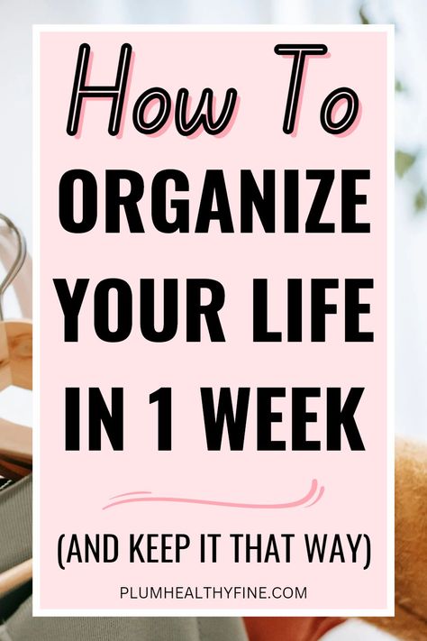 how to organize your life in 1 week and keep it that way Organization Challenge, How To Be More Organized, Organizing Challenges, Life Changing Habits, Ways To Organize, Organizing Time, Organizing Tips, Organization Planning, Get Your Life