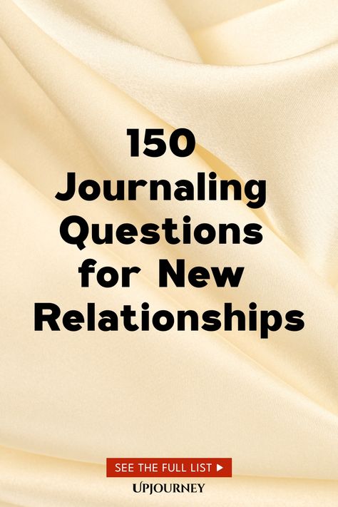 150 Journaling Questions for New Relationships Journal Prompts For Couples, Questions To Ask Girlfriend, Relationship Questions Game, Prompts For Couples, Work Etiquette, Psychology Terms, Relationship Quizzes, Digging Deeper, Start Journaling