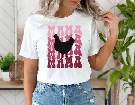 Chicken Mama, Silkie Chickens, Farm Wife, Chicken Crafts, Chicken Shirt, Chicken Shirts, Chicken Lovers, Raising Chickens, Mama Shirt