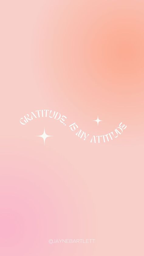 Gratitude is my attitude phone background Gratitude Attitude, My Attitude, Progress Not Perfection, Attitude Of Gratitude, Love Yourself First, Phone Background, First Baby, Love Yourself, Phone Backgrounds