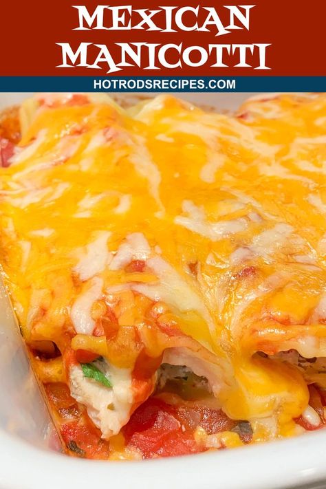 Mexican Manicotti, Chicken Manicotti, Lunch Meals, Manicotti Recipe, Mexican Foods, Mexican Chicken, Easy Casserole Recipes, Easy Pasta Recipes, Pasta Dish