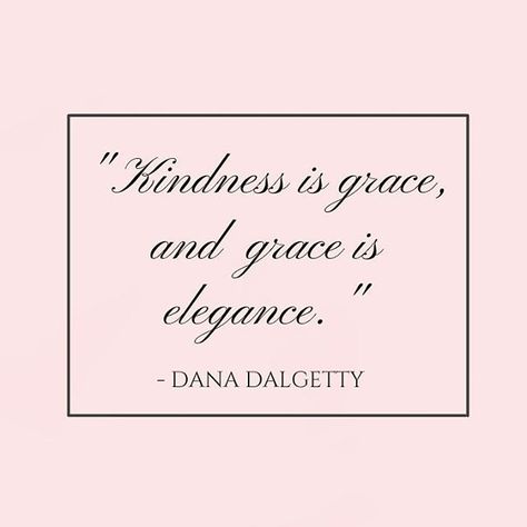 Dana Dalgetty Quotes Elegance, No Ordinary Girl, Classy Quotes, Be A Lady, Quotes Cute, Pink Quotes, Lovely Words, Makeup Quotes, Super Quotes