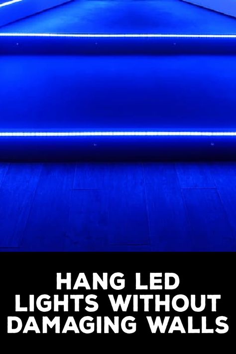 How to Hang LED Lights Without Damaging Walls How To Hang Led Strip Lights In Bedroom, How To Hang Lights In Bedroom, How To Hang Led Lights In Bedroom, Hanging Led Lights, Electrical Tips, Hanging Bedroom Lights, Installing Led Strip Lights, Rv Solar Panels, Led Light Stick