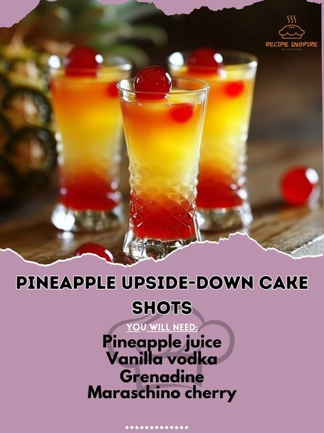 🍍 "Indulge in Pineapple Upside-Down Cake Shots—sweet, fun, and bursting with flavor! 🍰🍍 #PineappleUpsideDownShots #SweetShots" Pineapple Upside-Down Cake Shots Ingredients: Pineapple juice (1 oz) Vanilla vodka (1 oz) Grenadine (1/2 oz) Maraschino cherry (for garnish) Instructions: Fill a shaker with ice. Add pineapple juice and vanilla vodka. Shake well and strain into shot glasses. Drop a maraschino cherry into each shot. Add a splash of grenadine on top. 🍍 "Enjoy these Pineapple Upside-... Pineapple Upside Down Cake Jello Shots, Pineapple Upside Down Drink, Pineapple Upside Down Cake Shot, Cake Shots, Vanilla Vodka, Pineapple Upside, Vodka Drinks, Pineapple Upside Down Cake, Pineapple Upside Down