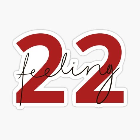 Feeling 22 Taylor Swift, 22 Taylor Swift, Taylor Swift Stickers, Taylor Swfit, 22 Taylor, Swift Party, Taylor Swift 22, Feeling 22, Taylor Swift Party