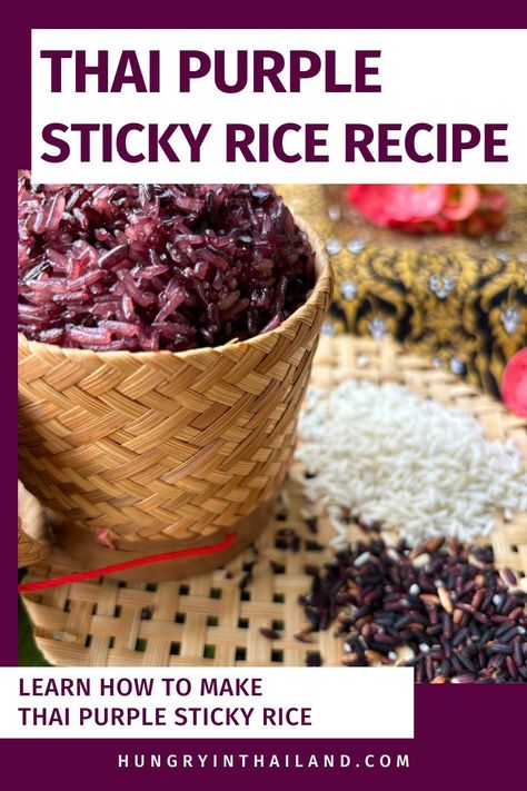 Try this Thai Purple Sticky Rice for a classic, sweet rice that's perfect for dessert. It's an authentic and easy recipe that teaches you how to make purple rice. Thai Sticky Rice Recipe, Sticky Rice Dessert Recipe, Thai Rice Recipes, Rice Dessert Recipes, Lao Recipes, Sticky Rice Recipe, How To Make Purple, Vegetarian Thai Recipes, Thai Recipes Authentic