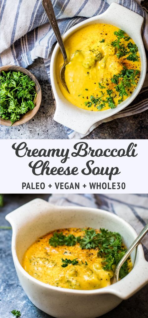 Creamy Broccoli Cheese Soup (Paleo, Whole30, Vegan) Creamy Broccoli Cheese Soup, Soup Paleo, Whole30 Vegan, Broccoli Cheese Soup Recipes, Cheese Soup Recipes, Creamy Broccoli, Homemade Soup Recipe, Paleo Recipes Easy, Healthy Thanksgiving