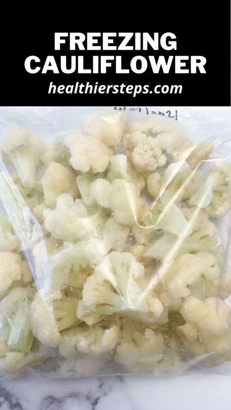 Freezing Cauliflower, Freeze Cauliflower, Freezing Vegetables, Healthy Nutrition Plan, Garden Veggies, Frozen Veggies, Food Saver, Frozen Vegetables, Cauliflower Recipes