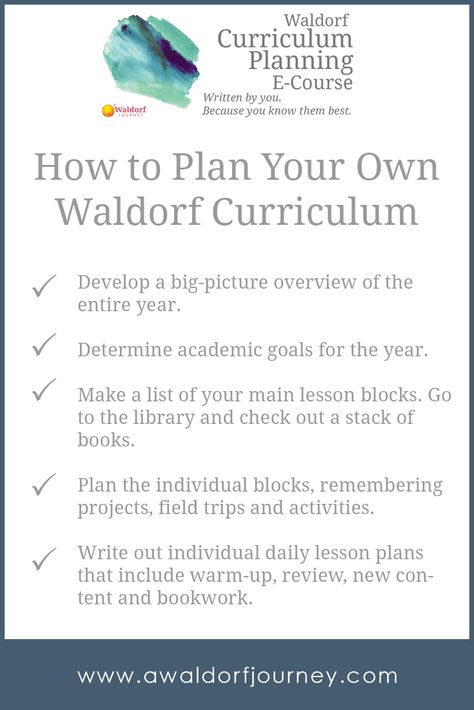 How to Plan Your Own Waldorf Curriculum -- an e-course from A Waldorf Journey. Waldorf Curriculum Planning E-Course http://www.awaldorfjourney.com/2016/07/waldorf-curriculum-planning-ecourse/ Waldorf Education Homeschooling, Waldorf Books, Waldorf Preschool, Waldorf Math, Waldorf Curriculum, Waldorf Kindergarten, Waldorf Teaching, Waldorf Homeschool, Nature School