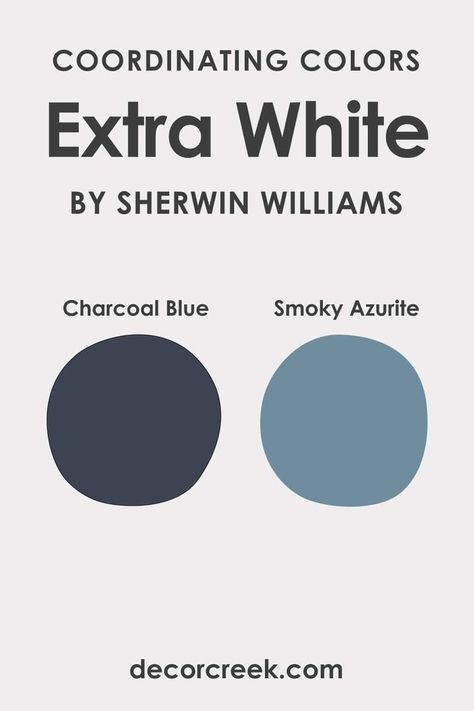 Extra White SW-7006 Coordinating Colors by Sherwin Williams Sw Charcoal Blue, Sw Extra White, Charcoal Blue, Blue Paint Colors, Accent Trim, White Paint Colors, Trim Color, Coordinating Colors, Blue Paint