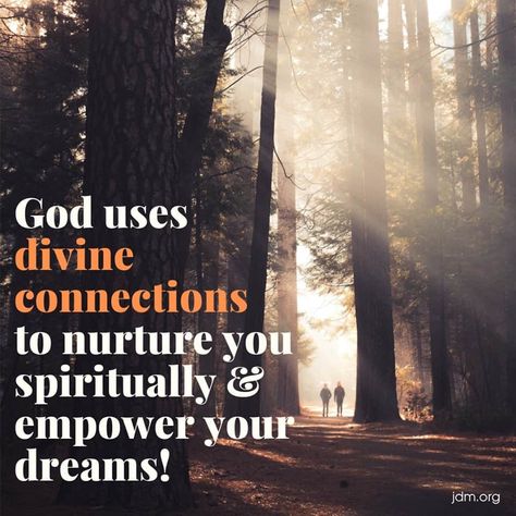 “God uses divine connections to nurture you spiritually and empower your dreams” (Jesse Duplantis)! #KWMinistries Divine Connections, Godly Marriage, God Bless You, Christian Motivation, Good Advice, Peace And Love, Dreaming Of You, The Globe, Spirituality