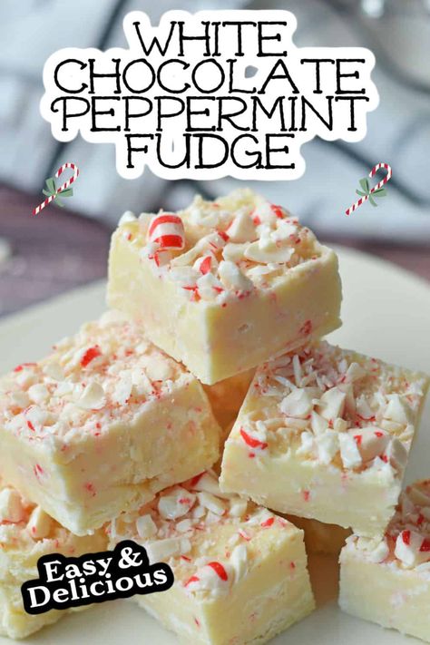 White Chocolate Peppermint Fudge, Chocolate Peppermint Fudge, Peppermint Fudge Recipe, Peppermint Bark Fudge, White Chocolate Fudge Recipes, Peppermint Fudge, White Chocolate Peppermint, White Chocolate Fudge, Christmas Fudge