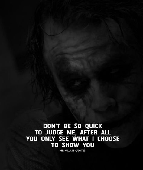 This is so true. Notification Quotes, Heath Ledger Joker Quotes, Villain Quotes, Hat Quotes, Gangster Quotes, Killer Quote, Villain Quote, To Be A Woman, Success Inspiration