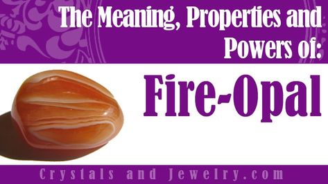 Fire Opal: Meanings, Properties and Powers - The Complete Guide Fire Opal Meaning, Dragons Breath Fire Opal, Opal Meaning, Fire Opal Engagement Ring, Colors Of Fire, Dragons Breath, Power Stone, Gemstone Meanings, Crystal Therapy