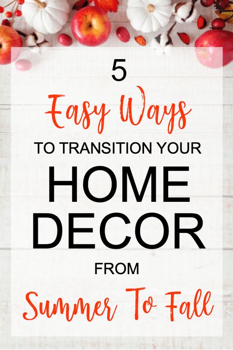 Summer To Fall Decor Transition, When To Decorate For Each Season, End Of Summer Decorating Ideas, August Home Decor Ideas, Early Fall Decor Late Summer, Late Summer Decorating Ideas, August Decorating Ideas, September Decorating Ideas, Summer To Fall Decor