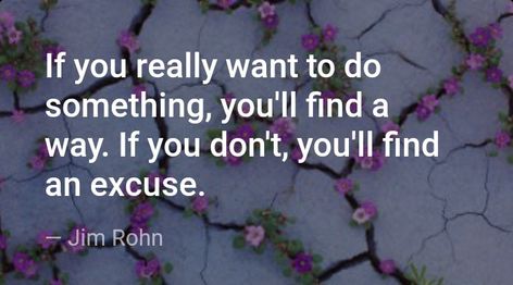 Make Time Or Make Excuses, Yes I Will, Love Thoughts, Life Thoughts, Always Learning, Make Things, Make Time, Daily Quotes, Motivation Inspiration