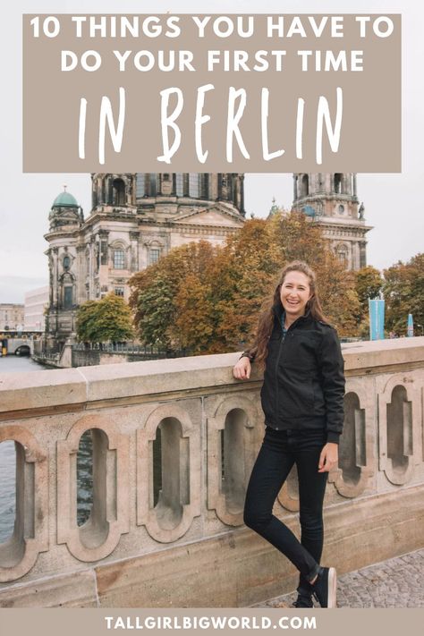 Here are the 10 things you have to do on your first visit to Berlin. first time in Berlin | Berlin first timer's guide | first Berlin vacation | things to do in Berlin | places to visit in Berlin | what to do in Berlin | things to see in Berlin | free things to do in Berlin | top attractions in Berlin | top Berlin activities | Berlin travel tips | Berlin travel guide | #Berlin #Germany #traveltips Things To See In Berlin, 1 Day In Berlin, Berlin Travel Outfits, Must Do In Berlin, Berlin Checklist, Berlin Trip Travel Tips, What To Do In Berlin Germany, Places To Visit In Berlin, Berlin Places To Visit