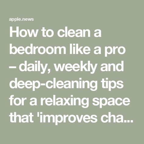 How to clean a bedroom like a pro – daily, weekly and deep-cleaning tips for a relaxing space that 'improves chances of a good night's sleep' — Homes & Gardens Deep Clean Bedroom, Relaxing Space, Deep Cleaning Tips, Clean Bedroom, Professional Cleaners, Deep Clean, Cleaning Tips, Like A Pro, Deep Cleaning