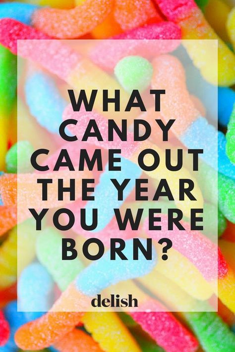 Here's what candy came out the year you were born: what a great idea for a birthday #carepackage! Popular Candy, Foundation Repair, Slow Cooker Desserts, Interactive Posts, Jelly Beans, Me Time, Taste Buds, Coming Out, New Recipes