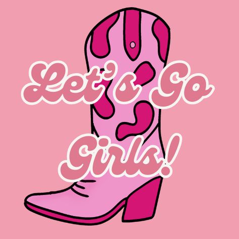 Let's Go Girls! Lets Go Girls, Girl Sleepover, Widget Ideas, Spotify Covers, Christmas Phone Wallpaper, Girl 2nd Birthday, Spirit Week, Cow Girl, Lets Go