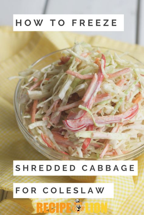 How to Freeze Shredded Cabbage for Coleslaw Freezer Slaw Recipe, Can You Freeze Cabbage, Freezing Cabbage, How To Shred Cabbage, Ground Beef Breakfast, Cabbage Recipes Healthy, Slow Cooker Times, Shredded Cabbage, Winter Cooking