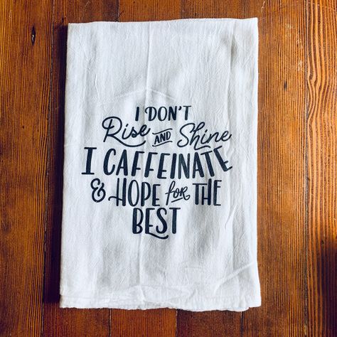 Coffee Drinker Gifts, Sign Sayings, Vinyl Board, Towel Ideas, Tea Towels Diy, Vinyl Shop, Funny Tea Towels, Kitchen Vinyl, Diy Towels