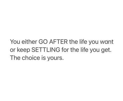 Settling Down Quotes, Quotes About Not Settling, Not Settling Quotes, Quotes About Settling, Never Settle Quotes, Settling Quotes, Not Settling, Down Quotes, Emotionally Intelligent