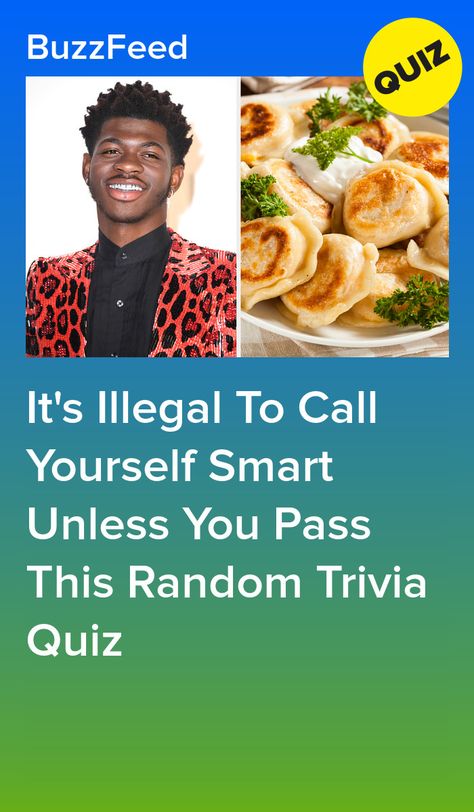 It's Illegal To Call Yourself Smart Unless You Pass This Random Trivia Quiz Pierogi Filling, Random Trivia, Random Quizzes, Gen Alpha, Ballet Images, Pub Quiz, Quiz Me, Buzz Feed, Quizzes For Fun