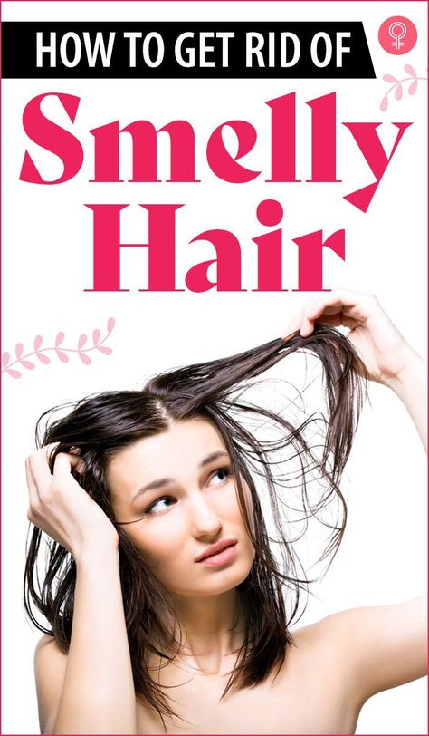 Stinky Hair Remedy, How To Get Your Hair To Smell Good, Static Hair Remedy How To Get Rid, How To Make Hair Smell Good, How To Make Your Hair Smell Good, Make Hair Smell Good, Burnt Hair Smell, Smelly Scalp, Smelly Hair