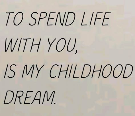 #romantic quotes #love quotes for her #quotes about love Childhood Love Quotes Relationships, Accidentally In Love Quotes, Childhood Dreams Quotes, Old Fashioned Love Quotes, I Love You Book Quotes, Childhood Sweethearts Aesthetic, Childhood Crush Quotes, Love Home Quotes, Childhood Love Aesthetic