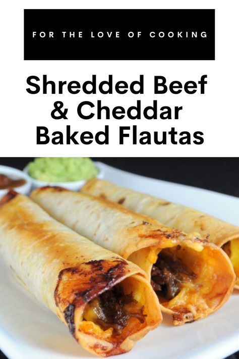 Shredded Beef and Cheddar Baked Flautas #recipes #cincodemayo #mexicanfood #cincodemayofood #recipe #flautas #shreddedbeef #fingerfood Flautas Recipe Beef, Shredded Beef Flautas Recipe, Shredded Beef Flautas, Shredded Beef Taquitos Recipe, Beef Flautas Recipe, Beef Flautas, Baked Flautas, Flautas Recipe, Mexican Cuisine Recipes