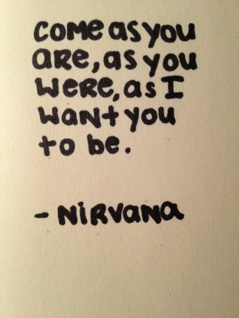 Nirvana Nirvana Instagram Captions, Nirvana Quotes, Nirvana Lyrics, Kurt Cobain Quotes, Curco Vein, Famous Lyrics, Room Quotes, Papa Roach, Breaking Benjamin