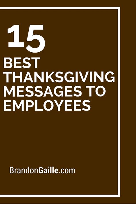 15 Best Thanksgiving Messages to Employees Funny Christmas Card Sayings, Thanksgiving Appreciation, Employee Quotes, Employee Thank You, Happy Thanksgiving Images, Employees Card, Thanksgiving Gratitude, Thanksgiving Messages, Christmas Card Sayings