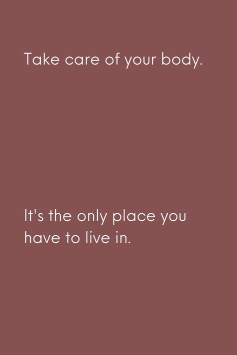 Take Care Of Your Body Quotes, Your Body Is Your Home, Hygiene Quotes, Quotes On Health, Body Quotes, Quotes Self Care, Nutrition Quotes, Quotes Self Love, Health And Wellness Quotes