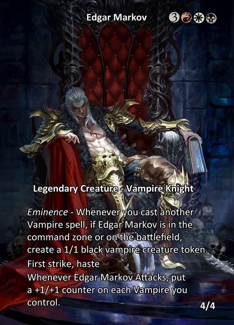 Edgar Markov, Vampire Spells, Black Vampire, Legendary Creature, Vampire Knight, Battlefield, Samurai Gear, It Cast, Thing 1