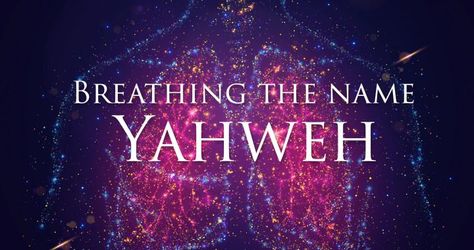 Breathing the Name Yahweh - Yahweh's Restoration Ministry Yahweh Breathing, Yahweh Breath, Yahweh Tattoo, Breath Tattoo, Breath Prayers, Jeremiah 23, Ancient Egypt Pyramids, Psalm 150, Gods Princess