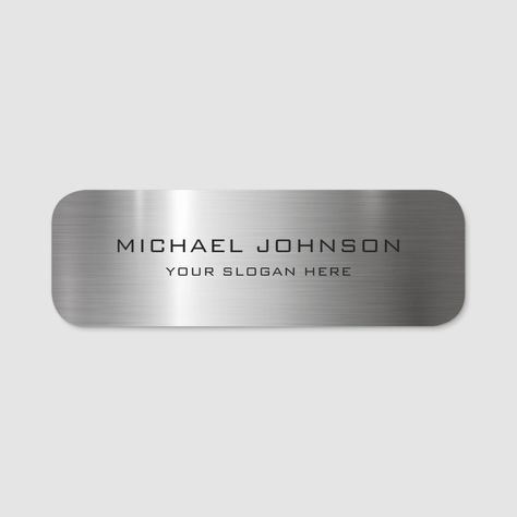 Silver Stainless Steel Metal Name Tag  Zazzle Metal Name Tags, Name Tag Design, Metal Tag, Metal Tags, Name Tag, Name Tags, Steel Metal, Hang Tags, Created By